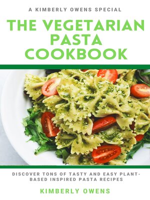 cover image of The Vegetarian Pasta Cookbook